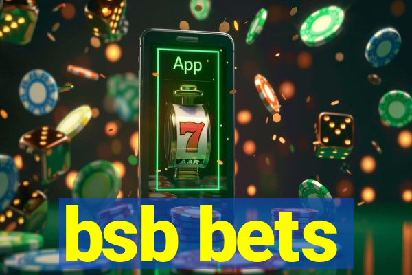 bsb bets